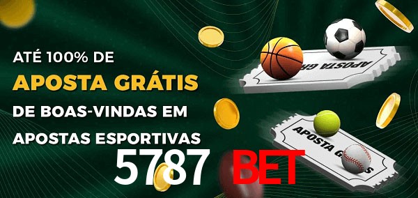 5787 bet Ate 100% de Aposta Gratis